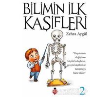 Bilimin İlk Kaşifleri 2 - Zehra Aygül - Uğurböceği Yayınları