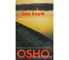 Boş Kayık - Osho (Bhagwan Shree Rajneesh) - Butik Yayınları