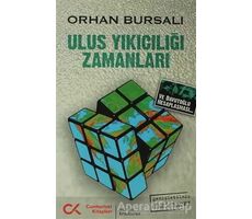Ulus Yıkıcılığı Zamanları - Orhan Bursalı - Cumhuriyet Kitapları