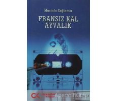 Fransız Kal Ayvalık - Mustafa Sağlamer - Cumhuriyet Kitapları