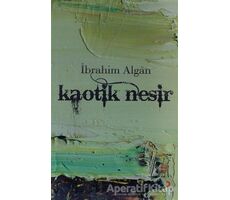 Kaotik Nesir - İbrahim Algan - Cinius Yayınları