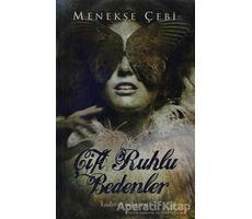 Çift Ruhlu Bedenler - Menekşe Çebi - Cinius Yayınları