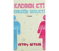 Kadının Eti Erkeğin Serveti - Ersoy Arslan - Cinius Yayınları