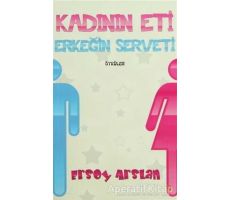 Kadının Eti Erkeğin Serveti - Ersoy Arslan - Cinius Yayınları