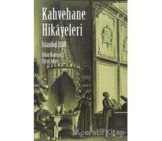 İstanbul Kahvehane Hikayeleri - Cyrus Adler - Maya Kitap