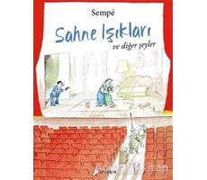 Sahne Işıkları ve Diğer Şeyler - Jean Jacques Sempe - Desen Yayınları