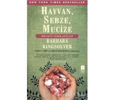 Hayvan, Sebze, Mucize - Barbara Kingsolver - Bilge Kültür Sanat