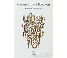 Modern Ermeni Edebiyatı - Kevork B. Bardakjian - Aras Yayıncılık