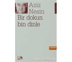 Bir Dokun Bin Dinle - Aziz Nesin - Nesin Yayınevi