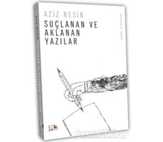 Suçlanan ve Aklanan Yazılar - Aziz Nesin - Nesin Yayınevi