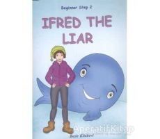 Beginner Step 2 Ifred The Liar - Özge Koç - Beşir Kitabevi