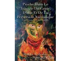 Psyche Dans Le Triangle Du Genie, D’etat Et De La Perversion Narcissique