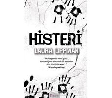 Histeri - Laura Lippman - Koridor Yayıncılık