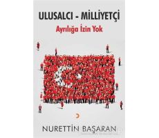 Ulusalcı - Milliyetçi - Nurettin Başaran - Cinius Yayınları