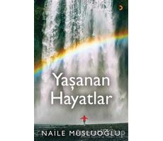 Yaşanan Hayatlar - Naile Musluoğlu - Cinius Yayınları