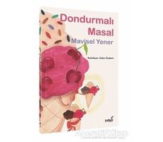 Dondurmalı Masal - Mavisel Yener - İndigo Çocuk