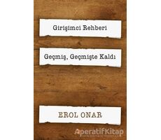 Girişimci Rehberi - Geçmiş, Geçmişte Kaldı (2 Kitap Takım) - Erol Onar - Cinius Yayınları