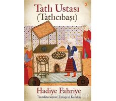 Tatlı Ustası - Tatlıcıbaşı - Hadiye Fahriye - Cinius Yayınları