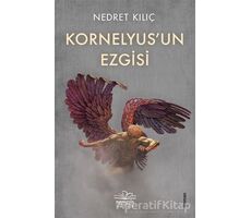 Kornelyus’un Ezgisi - Nedret Kılıç - Nemesis Kitap