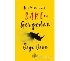 Kırmızı Sarı ve Gergedan - Özge Uzun - Nemesis Kitap