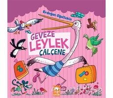 Geveze Leylek Çalçene - Erdoğan Oğultekin - Eksik Parça Yayınları