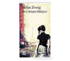 Bir Çöküşün Hikayesi - Stefan Zweig - İlgi Kültür Sanat Yayınları