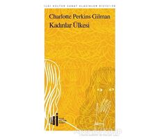 Kadınlar Ülkesi - Charlotte Perkins Gilman - İlgi Kültür Sanat Yayınları