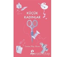 Küçük Kadınlar - Louisa May Alcott - Turkuvaz Çocuk