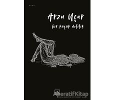 Bir Küçük Delilik - Arzu Uçar - İthaki Yayınları