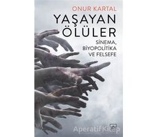 Yaşayan Ölüler - Onur Kartal - İthaki Yayınları