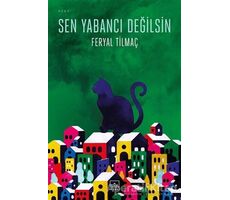 Sen Yabancı Değilsin - Feryal Tilmaç - İthaki Yayınları
