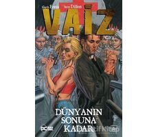 Vaiz Cilt 2: Dünyanın Sonuna Kadar - Steve Dillon - İthaki Yayınları