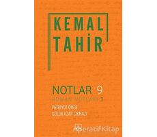 Notlar 9 - Roman Notları 3 - Kemal Tahir - İthaki Yayınları