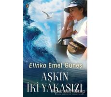 Aşkın İki Yakasızı - Emel Güneş - Cinius Yayınları