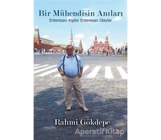 Bir Mühendisin Anıları - Rahmi Gökdepe - Cinius Yayınları