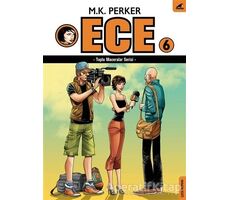 Ece 6 - M.K. Perker - Kara Karga Yayınları