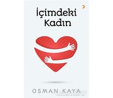 İçimdeki Kadın - Osman Kaya - Cinius Yayınları
