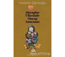 Sincaplar Ülkesinde Sincap Anneanne - Yasemin Eğinlioğlu - Cinius Yayınları