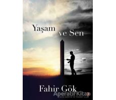 Yaşam ve Sen - Fahir Gök - Cinius Yayınları