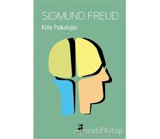 Kitle Psikolojisi - Sigmund Freud - Olimpos Yayınları