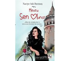 Mevzu Sen Olunca - Naciye Aslı Durmuş - Az Kitap