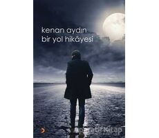 Bir Yol Hikayesi - Kenan Aydın - Cinius Yayınları