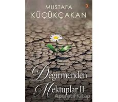 Değirmenden Mektuplar 2 - Mustafa Küçükçakan - Cinius Yayınları