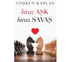 Biraz Aşk Biraz Savaş - Coşkun Kaplan - Cinius Yayınları