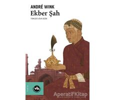 Ekber Şah - Andre Wink - Vakıfbank Kültür Yayınları