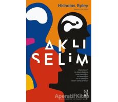 Aklıselim - Nicholas Epley - Ketebe Yayınları