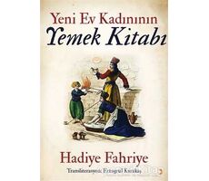 Yeni Ev Kadınının Yemek Kitabı - Hadiye Fahriye - Cinius Yayınları