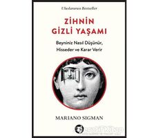 Zihnin Gizli Yaşamı - Mariano Sigman - Aylak Kitap