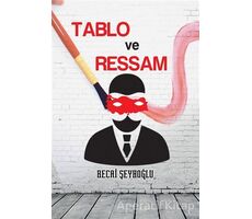 Tablo ve Ressam - Recai Şeyhoğlu - Cinius Yayınları