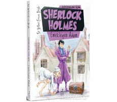 Çocuklar İçin Sherlock Holmes - Emekleyen Adam - Sir Arthur Conan Doyle - Ren Çocuk